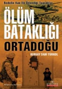 Ölüm Bataklığı Ortadoğu                                                                                                                                                                                                                                        