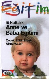 16 Haftalık Anne ve Baba Eğitimi Çocuk Eğitimindek                                                                                                                                                                                                             