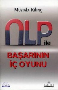 NLP ile Başarının İç Oyunu                                                                                                                                                                                                                                     