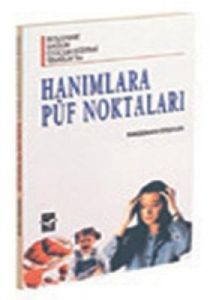 Hanımlara Püf Noktaları                                                                                                                                                                                                                                        