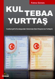 Kul Tebaa Yurttaş                                                                                                                                                                                                                                              