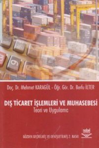 Dış Ticaret İşlemleri ve Muhasebesi                                                                                                                                                                                                                            