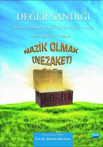 Değer Sandığı - Nazik Olmak (Nezaket)                                                                                                                                                                                                                          