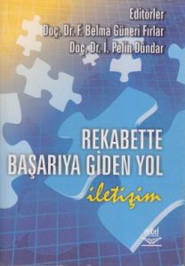 Rekabette Başarıya Giden Yol: İletişim                                                                                                                                                                                                                         