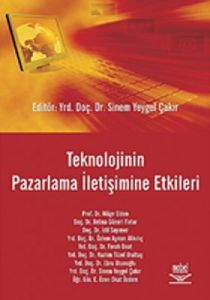 Teknolojinin Pazarlama İletişimine Etkileri                                                                                                                                                                                                                    