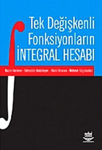 Tek Değişkenli Fonksiyonların İntegral Hesabı                                                                                                                                                                                                                  