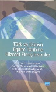 Türk ve Dünya Eğitim Tarihine Hizmet Etmiş İnsanla                                                                                                                                                                                                             