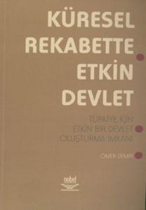 Küresel Rekabette Etkin Devlet                                                                                                                                                                                                                                 