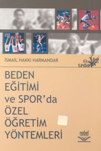 Beden Eğitimi ve Spor’da Özel Öğretim Yöntemleri                                                                                                                                                                                                               