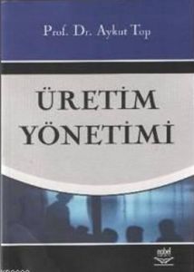 Üretim Yönetimi                                                                                                                                                                                                                                                