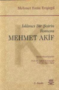 İslamcı Bir Şairin Romanı  Mehmet Akif                                                                                                                                                                                                                         