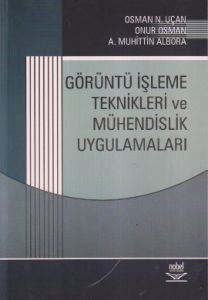 Görüntü İşleme Teknikleri  ve Mühendislik Uygulama                                                                                                                                                                                                             