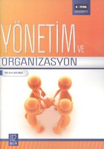 Yönetim ve Organizasyon                                                                                                                                                                                                                                        