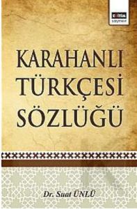 Karahanlı Türkçesi Sözlüğü                                                                                                                                                                                                                                     