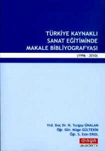 Türkiye Kaynaklı Sanat Eğitiminde Makale Bibliyogr                                                                                                                                                                                                             