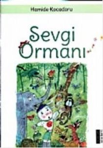 Sevgi Ormanı                                                                                                                                                                                                                                                   