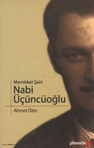 Memleket Şairi Nabi Üçüncüoğlu                                                                                                                                                                                                                                 