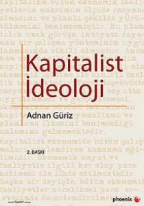 Kapitalist İdeoloji                                                                                                                                                                                                                                            