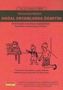 Erken Çocukluk Döneminde Doğal Ortamlarda Öğretim                                                                                                                                                                                                              