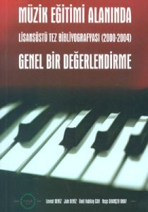 Müzik Eğitimi Alanında Genel Bir Değerlendirme                                                                                                                                                                                                                 