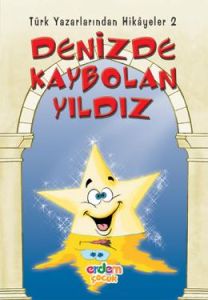 Denizde Kaybolan Yıldız Yazarlardan Çocuklara Hik                                                                                                                                                                                                              