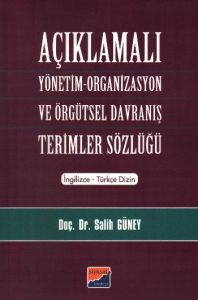 Açıklamalı Yönetim-Organizasyon ve Örgütsel Davran                                                                                                                                                                                                             