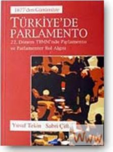 Türkiye’de Parlamento 1877’den Günümüze                                                                                                                                                                                                                        