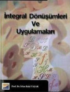 İntegral Dönüşümleri ve Uygulamaları                                                                                                                                                                                                                           