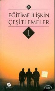 Eğitime İlişkin Çeşitlemeler                                                                                                                                                                                                                                   