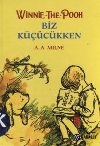 Winnie The Pooh Biz Küçükken (Ciltli)                                                                                                                                                                                                                          