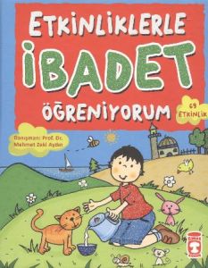 Etkinliklerle İbadet Öğreniyorum                                                                                                                                                                                                                               