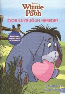 Winnie the Pooh - İyor Kuyruğun Nerede?                                                                                                                                                                                                                        