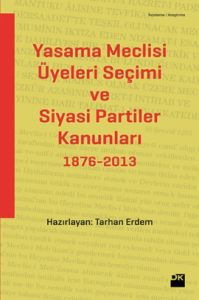 Yasama Meclisi Üyeleri Seçimi ve Siyasi Partiler K                                                                                                                                                                                                             