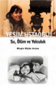 Su, Ölüm ve Yolculuk                                                                                                                                                                                                                                           