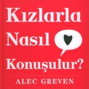 Kızlarla Nasıl Konşulur                                                                                                                                                                                                                                        