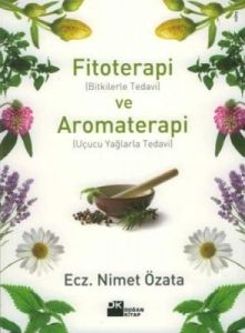 Fitoterapi (Bitkilerle Tedavi) ve Aromaterapi (Uçu                                                                                                                                                                                                             