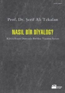 Nasıl Bir Diyalog?                                                                                                                                                                                                                                             