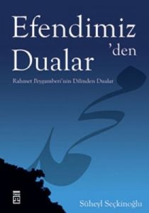 Efendimiz’den Dualar                                                                                                                                                                                                                                           