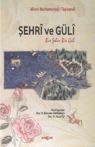 Şehri ve Güli                                                                                                                                                                                                                                                  