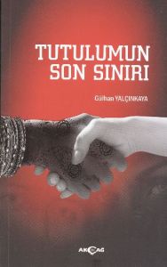 Tutulumun Son Sınırı                                                                                                                                                                                                                                           