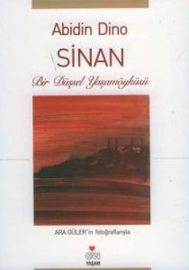 Sinan - Bir Düşsel Yaşamöyküsü                                                                                                                                                                                                                                 