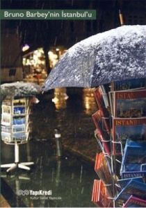 Bruno Barbey’nin İstanbul’u                                                                                                                                                                                                                                    