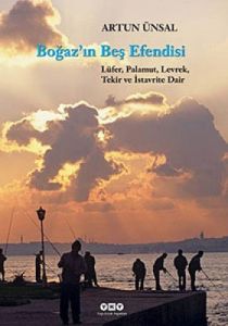 Boğaz’ın Beş Efendisi (Ciltli)                                                                                                                                                                                                                                 