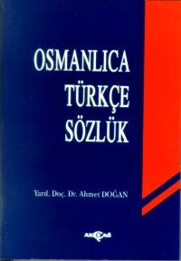 Osmanlıca Türkçe Sözlük                                                                                                                                                                                                                                        