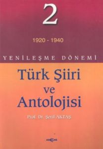 Yenileşme Dönemi Türk Şiiri ve Antolojisi 2 (1920-                                                                                                                                                                                                             