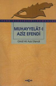 Muhayyelat-ı Aziz Efendi                                                                                                                                                                                                                                       