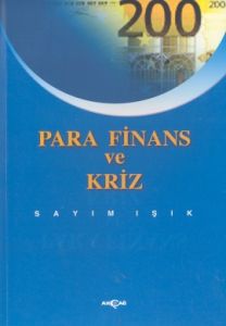 Para Finans ve Kriz                                                                                                                                                                                                                                            