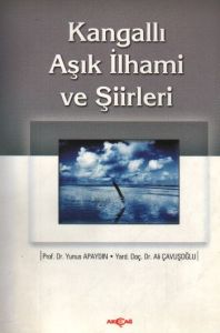 Kangallı Aşık İhami ve Şiirleri                                                                                                                                                                                                                                