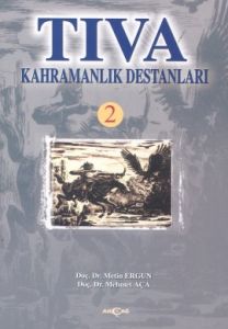 Tıva Kahramanlık Destanları 2                                                                                                                                                                                                                                  