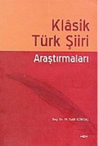 Klasik Türk Şiiri Araştırmaları                                                                                                                                                                                                                                